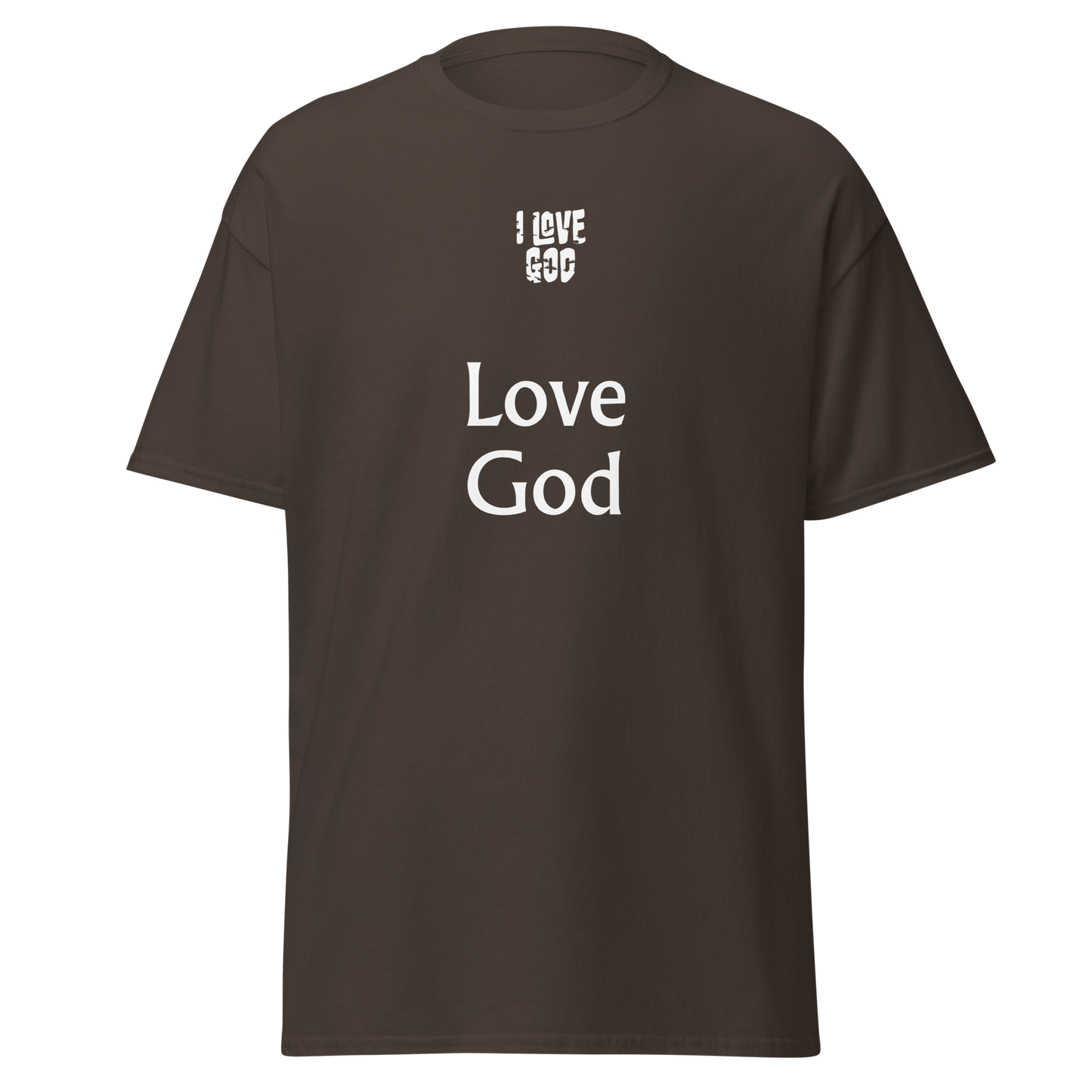 I Love God Love God Unisex Classic T-Shirt